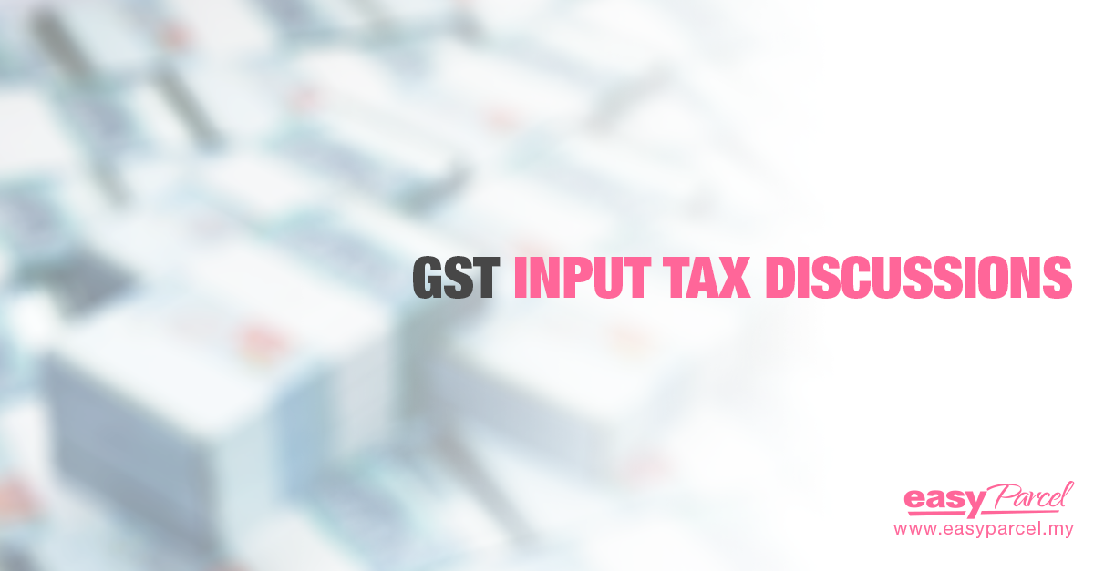 GST Input Tax Discussions [Summarized Info Sharing]