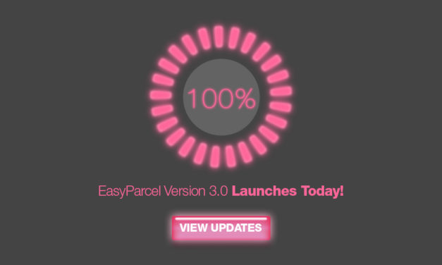 [LAUNCHED] Check out New Features in EasyParcel Version 3.0