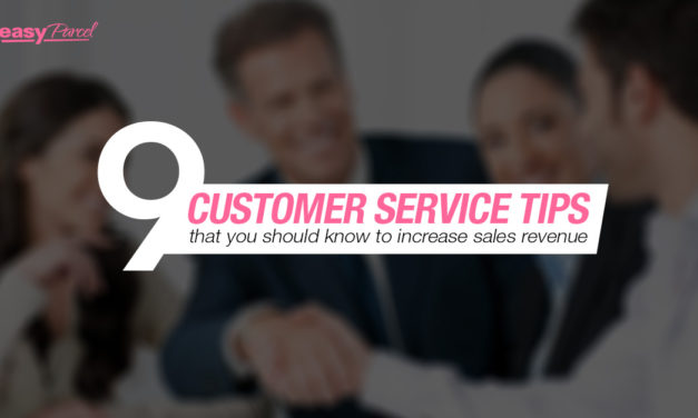 9 Customer Service Tips That You Should Know To Increase Sales Revenue