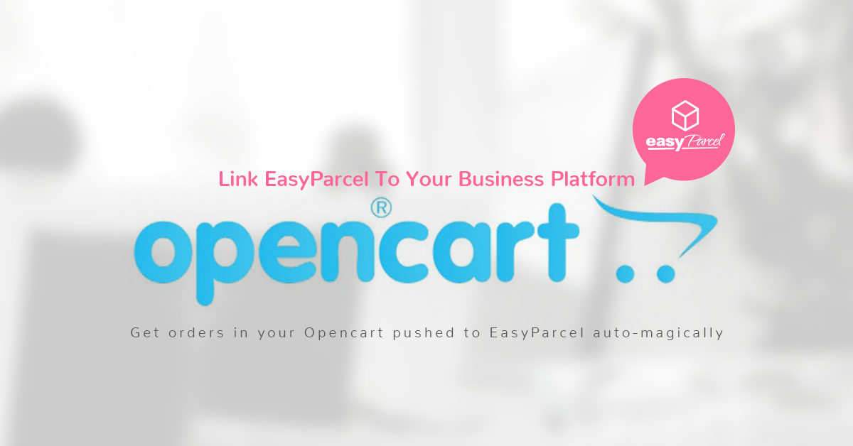 Tutorial: OpenCart Integration with EasyParcel