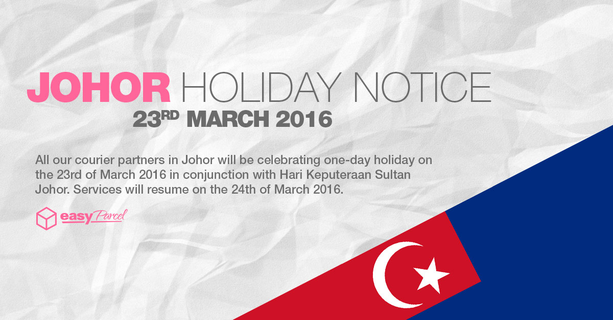 Johor Holiday Notice – 23rd of March 2016