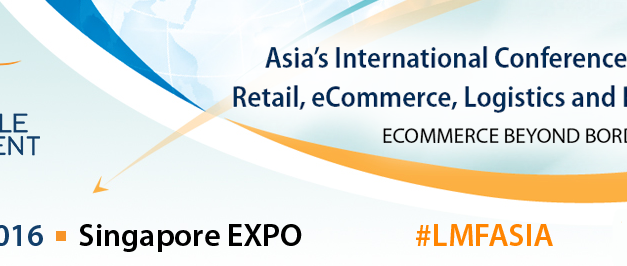 Last Mile Fulfilment Asia 2016 – We’ll Be There