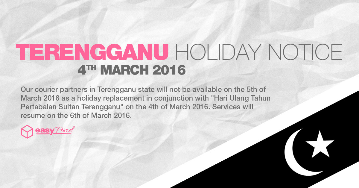 Terengganu Holiday Notice – 4th March 2016