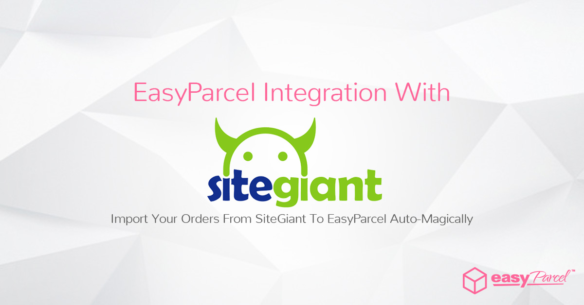 Tutorial: EasyParcel Integration With SiteGiant