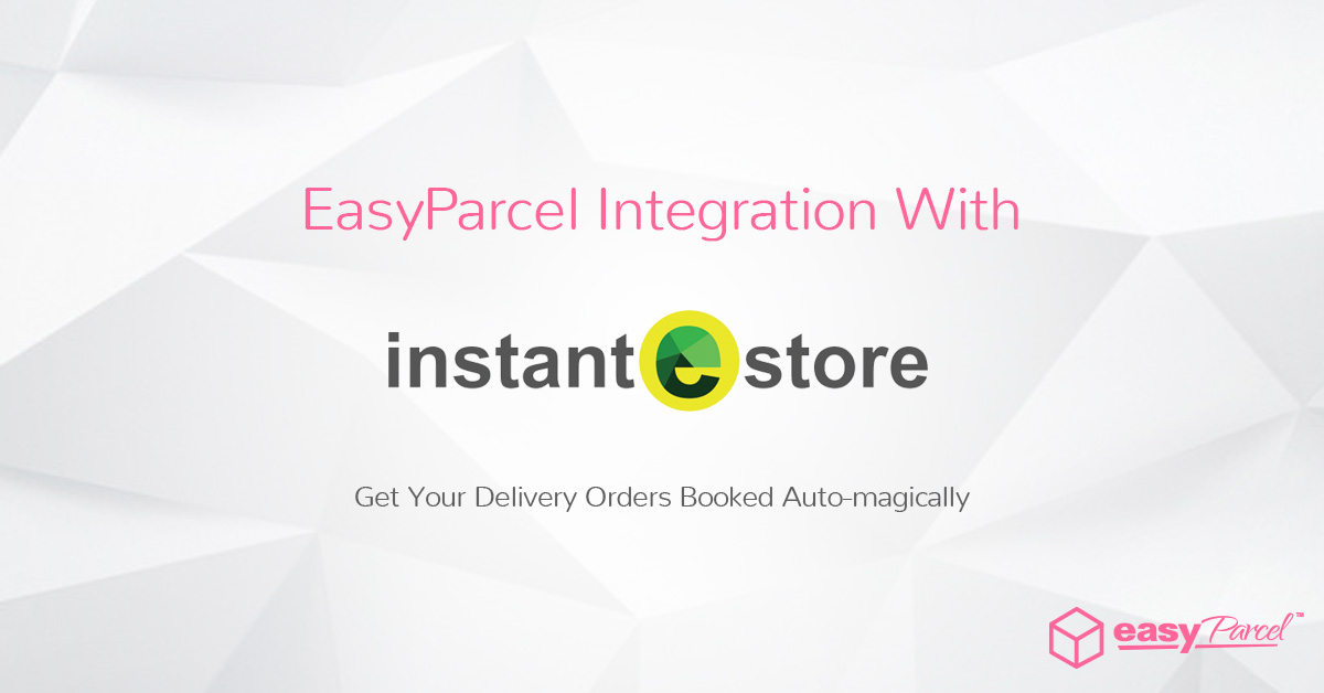 Tutorial: EasyParcel Integration With InstanteStore