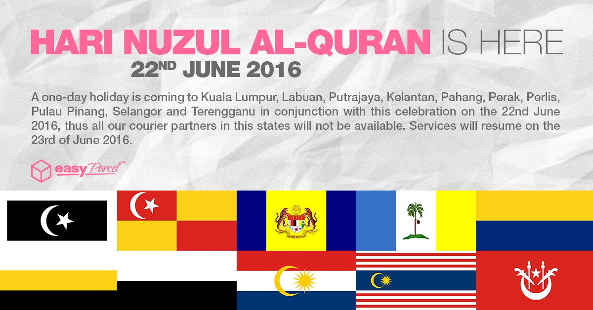 [HOLIDAY NOTICE] Hari Nuzul Al-Quran – 22nd June 2016