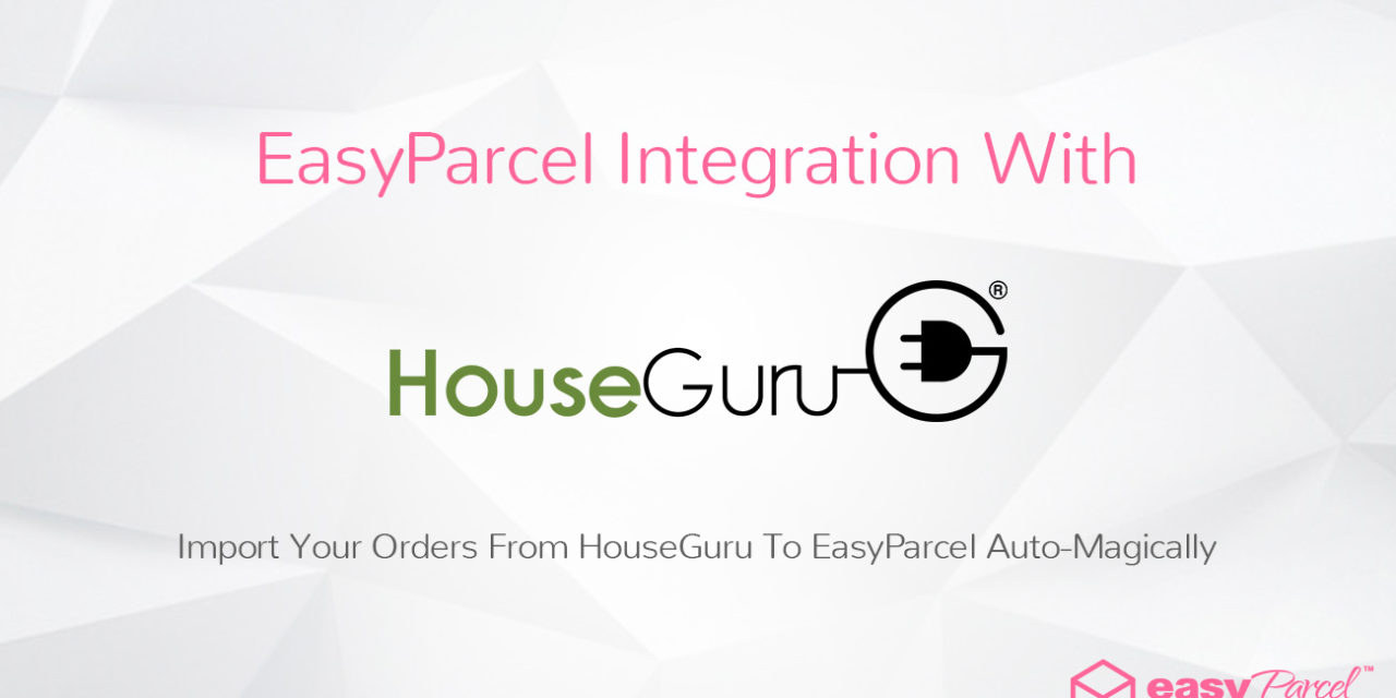 Tutorial: EasyParcel Integration With HouseGuru