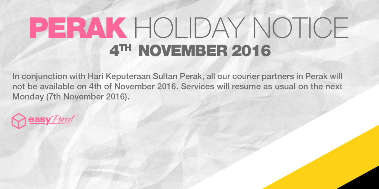 [HOLIDAY NOTICE] Hari Keputeraan Sultan Perak