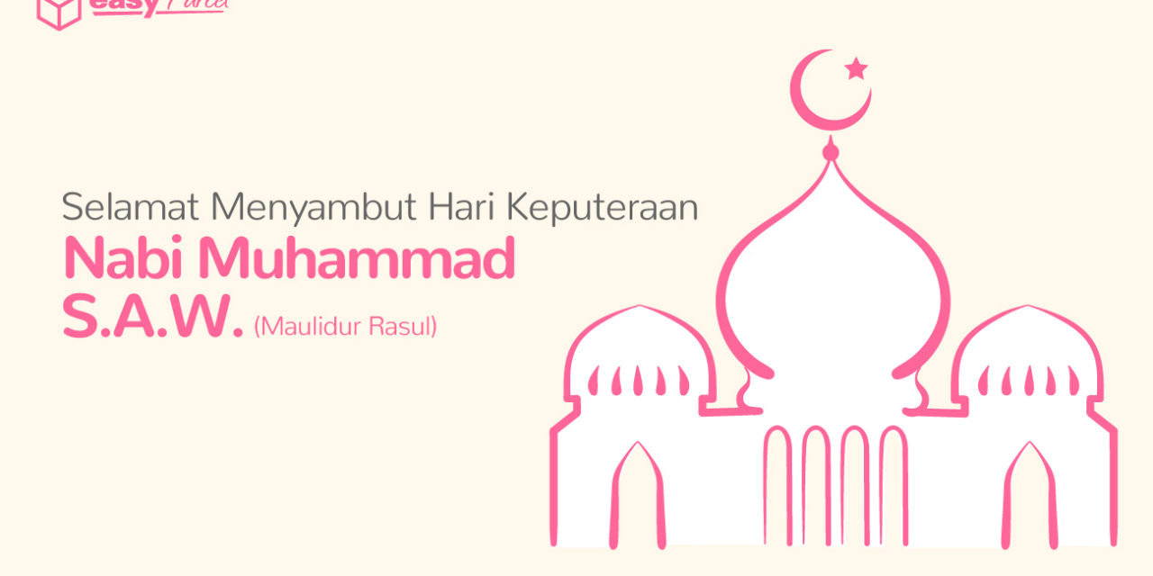 [HOLIDAY NOTICE] Hari Keputeraan Nabi Muhammad S.A.W. (Maulidur Rasul)