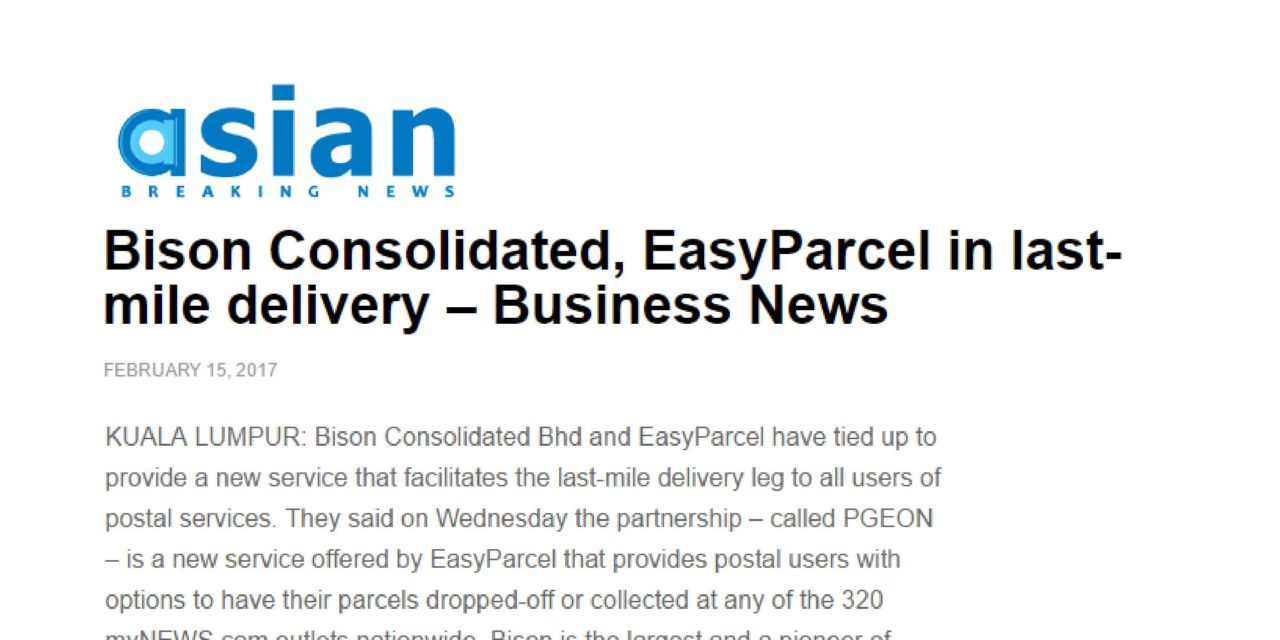 Bison Consolidated, EasyParcel in last-mile delivery – Business News