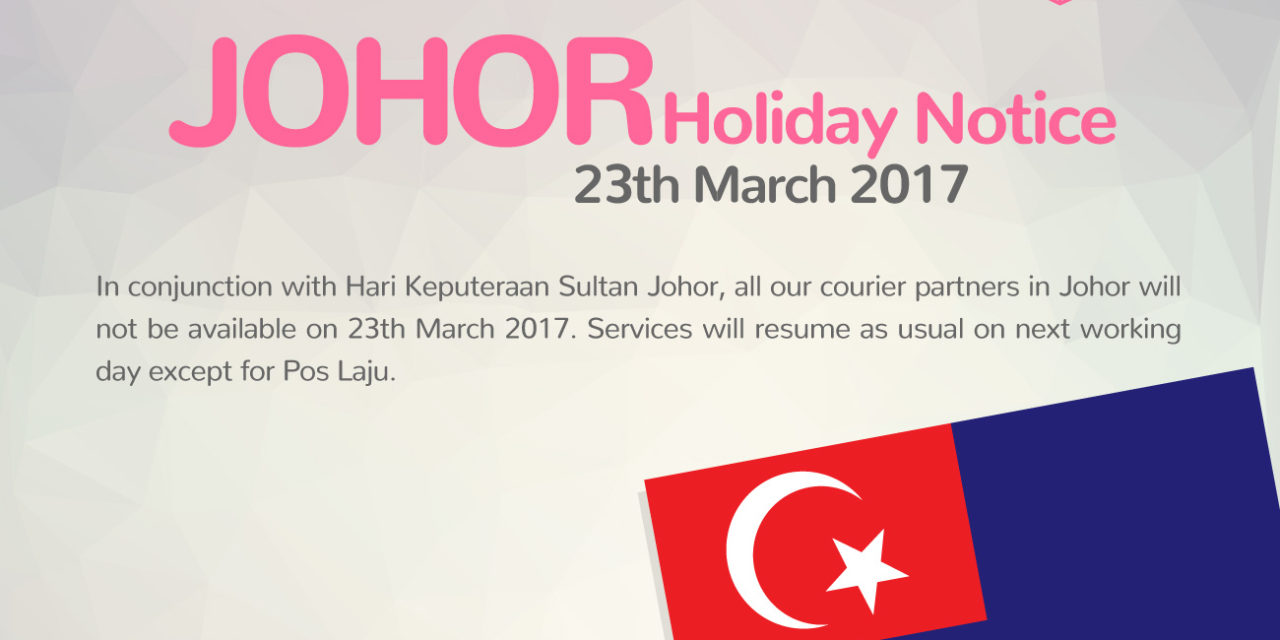 [HOLIDAY NOTICE] Hari Keputeraan Sultan Johor