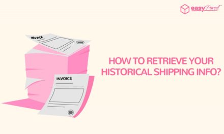 How To Retrieve Your Historical Shipping Info?