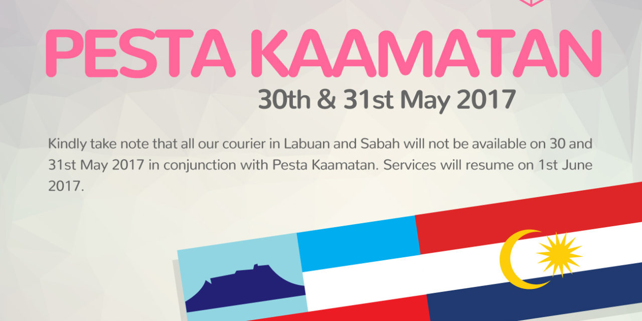 [Holiday Notice] Pesta Kaamatan 2017