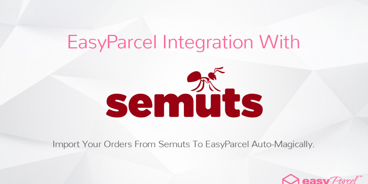 TUTORIAL: EASYPARCEL Integration With Semuts