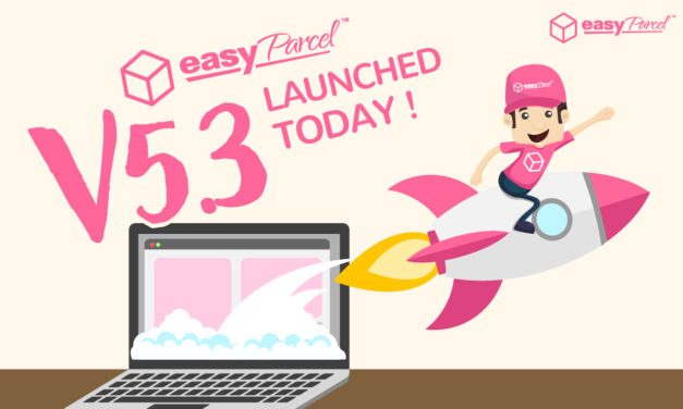 EasyParcel V5.3 Launched Today!