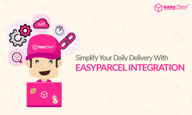 Simplify Your Daily Delivery With EasyParcel Integration