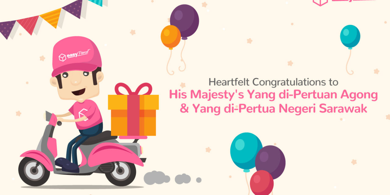 [HOLIDAY NOTICE] Heartfelt Congratulations to His Majesty’s Yang di-Pertuan Agong & Yang di-Pertua Negeri Sarawak