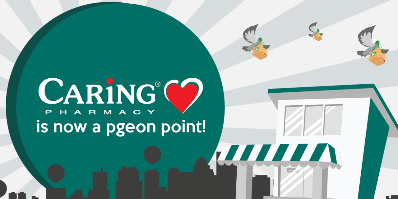 Caring Pharmacy Is Now A Pgeon Point!