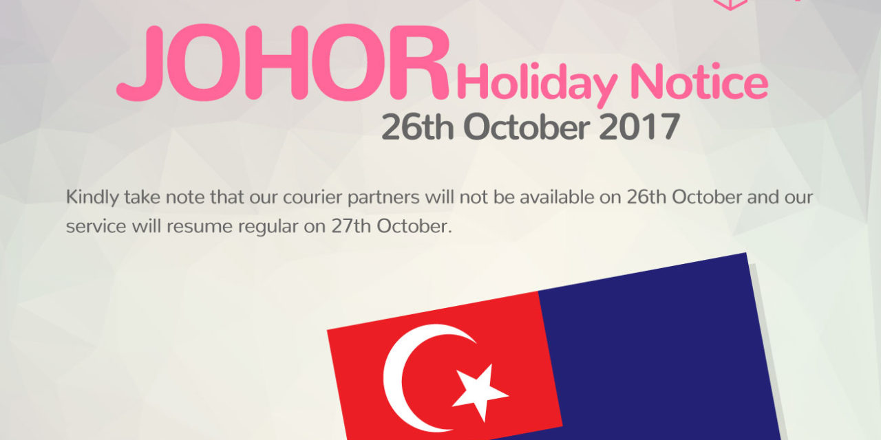 [HOLIDAY NOTICE] Hari Hol Almarhum Sultan Iskandar