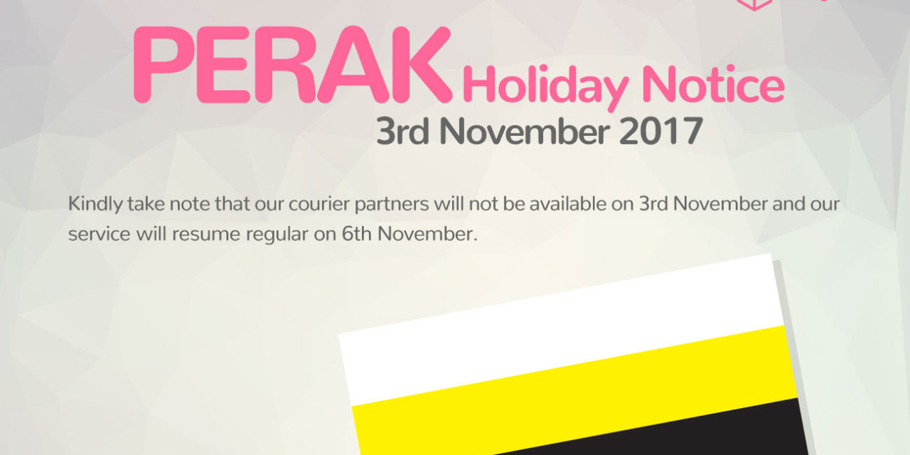 [HOLIDAY NOTICE] Heartfelt Wishes to His Royal Highness The Sultan Of Perak!