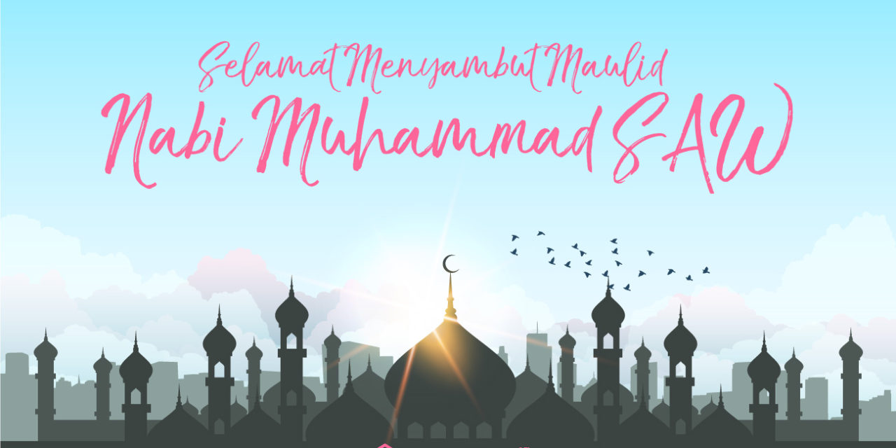 [HOLIDAY NOTICE] Selamat Menyambut Maulid Nabi Muhammad SAW!