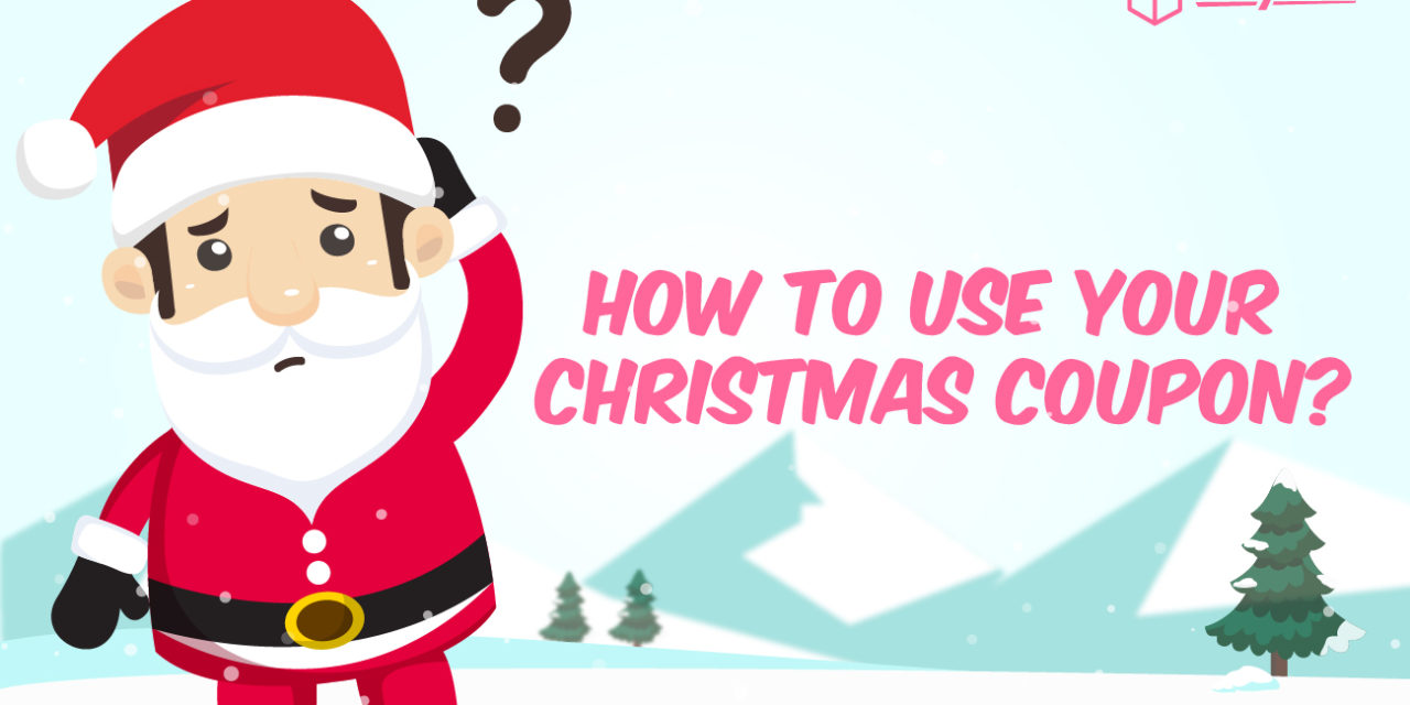 Here Is A Quick Tutorial On How To Use Your Christmas Coupon!