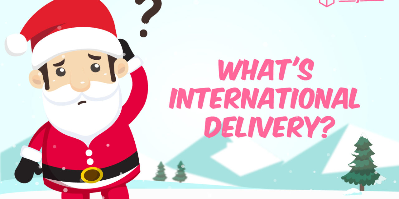 What’s International Delivery?