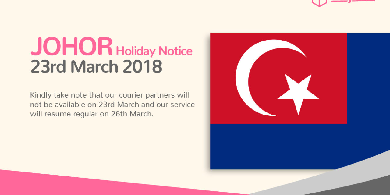 [Holiday Notice] Selamat Hari Keputeraan Sultan Johor