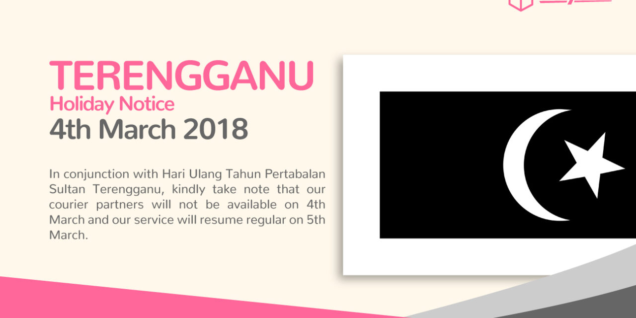 [HOLIDAY NOTICE] Installation Of Sultan Terengganu