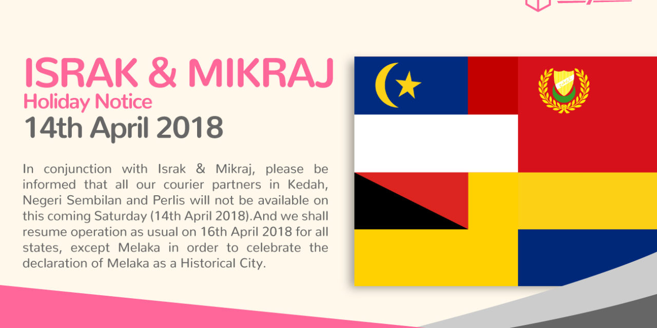 [HOLIDAY NOTICE] Israk & Mikraj 2018