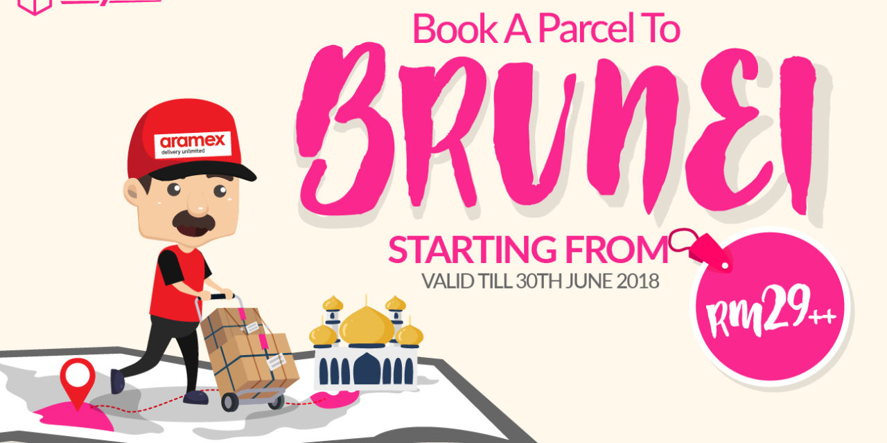 Book A Parcel To Brunei Is Now 2x Cheaper With Aramex!