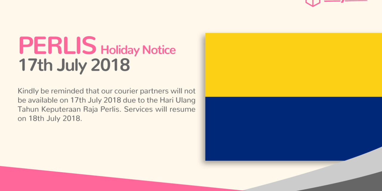 [HOLIDAY NOTICE] Hari Ulang Tahun Keputeraan Raja Perlis