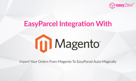 TUTORIAL: EASYPARCEL Integration With MAGENTO (V8)