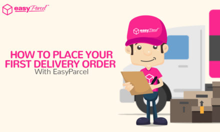 How To Place Your First EasyParcel Delivery Order?