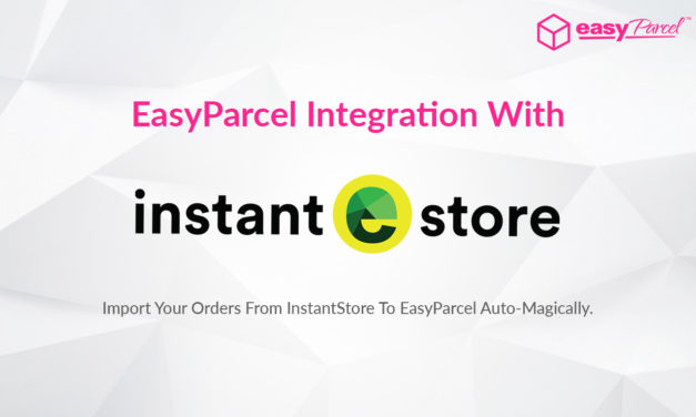 TUTORIAL: EASYPARCEL Integration With INSTANTESTORE (V8)