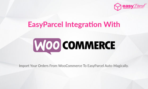 TUTORIAL: EASYPARCEL Integration With WOOCOMMERCE (V8)