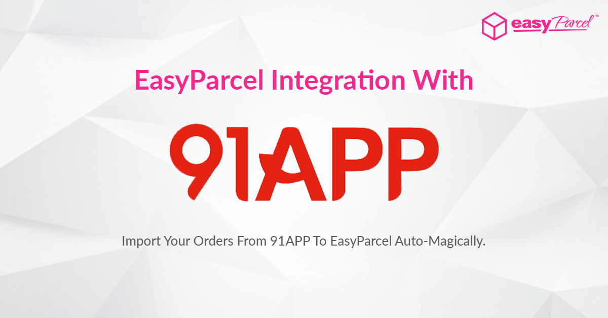 TUTORIAL: EASYPARCEL Integration With 91APP (V8)