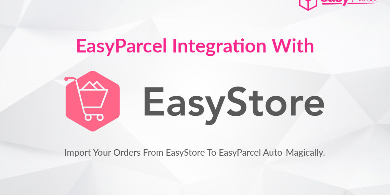 TUTORIAL: EASYPARCEL Integration With EASYSTORE (V8)