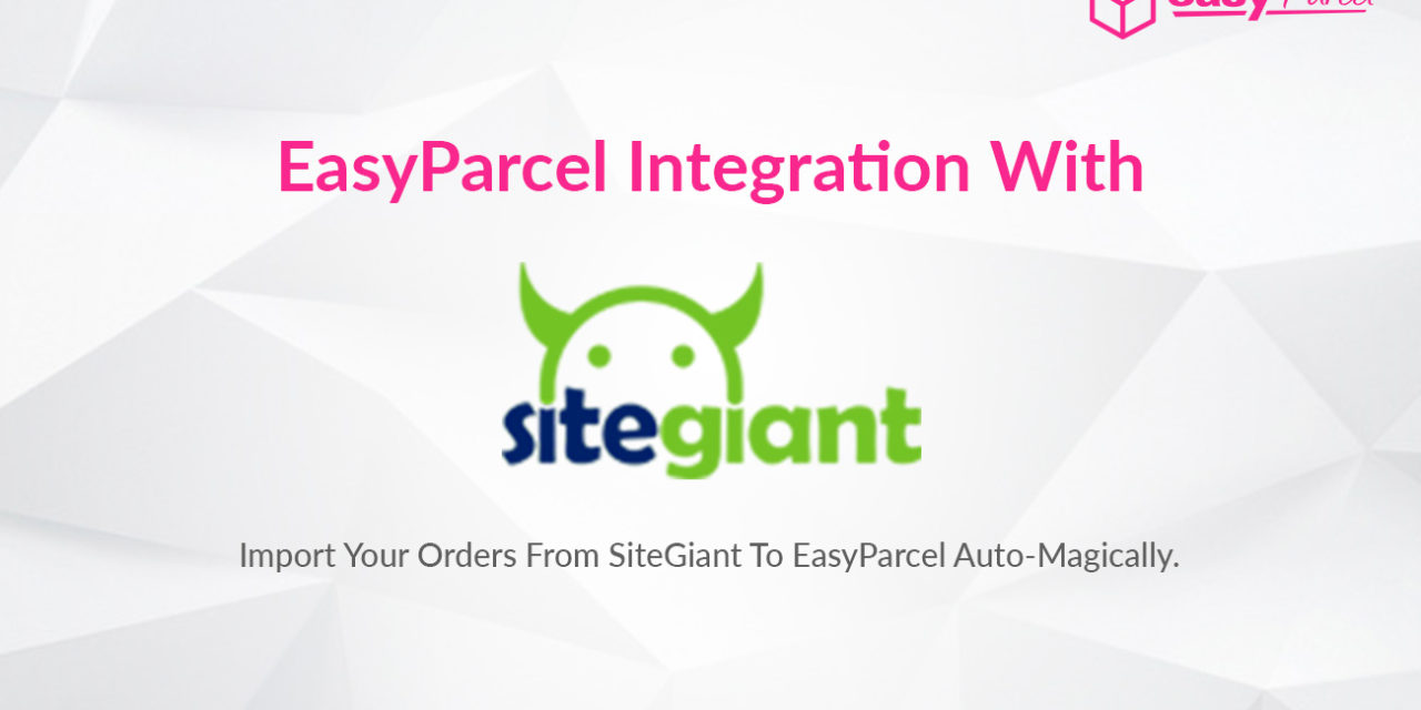 TUTORIAL: EASYPARCEL Integration With SITEGIANT (V8)