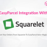 TUTORIAL: EASYPARCEL Integration With SQUARELET (V8)