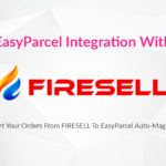 Tutorial: EasyParcel Integration With FireSell