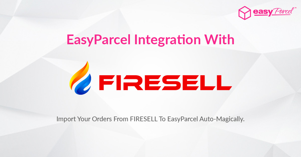 Tutorial: EasyParcel Integration With FireSell